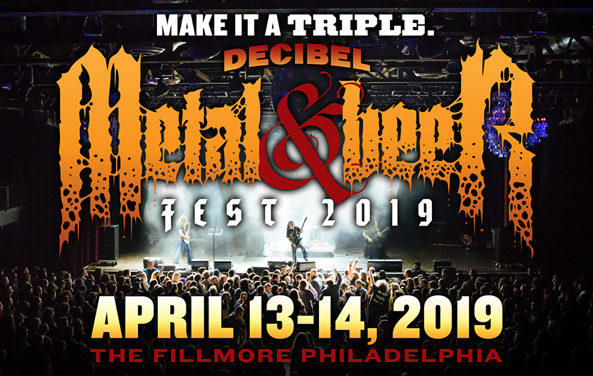 Decibel Metal & Beer Fest Philadelphia 2019 Dates Announced Decibel