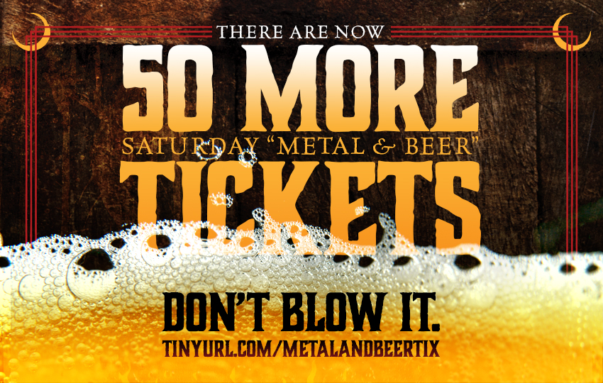 UPDATE! 50 More "Metal & Beer" Tickets for Metal & Beer Fest Philly