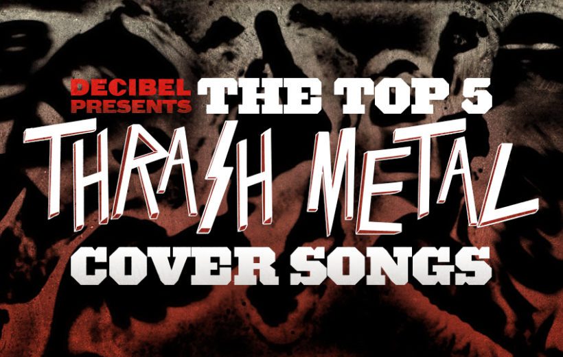 Top 5 Thrash Metal Cover Songs