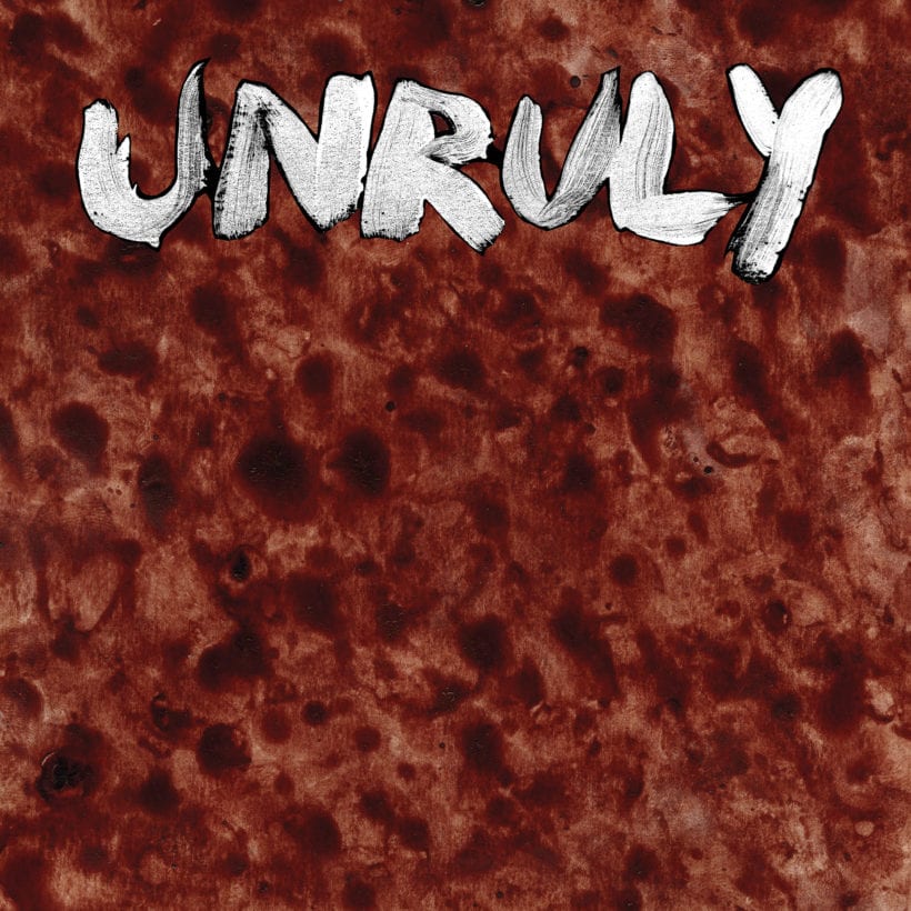 Unruly Album Cover