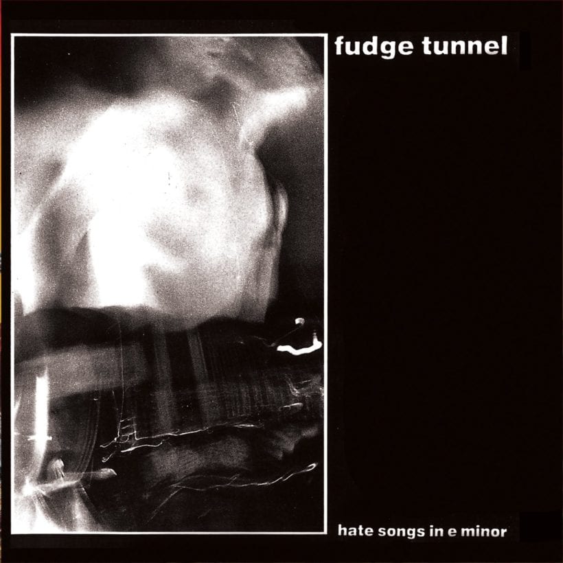 Fudge Tunnel Hate Songs In E Minor Decibel Magazine
