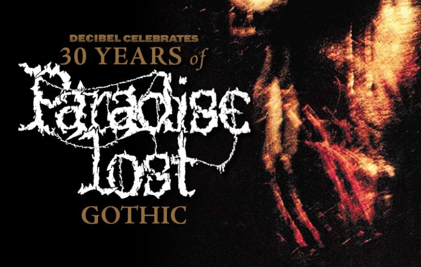 Paradise Lost's Gothic Turns 30! Celebrate With Our Classic Hall of Fame  Story - Decibel Magazine
