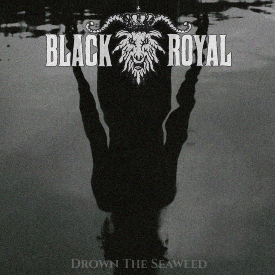 Track Premiere: Black Royal – ‘Drown the Seaweed'
